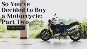 Kathie Russell buy first motorcycle